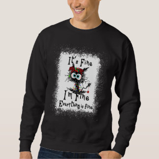 Sweatshirt Je vais bien tout va bien Chat Christma
