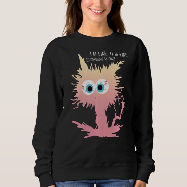 Sweatshirt Je vais bien tout va bien dire Ombr (Devant)