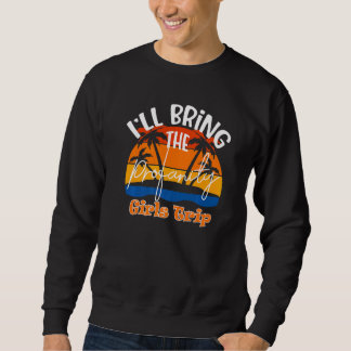 Sweatshirt Je vais emmener le voyage des filles profanées
