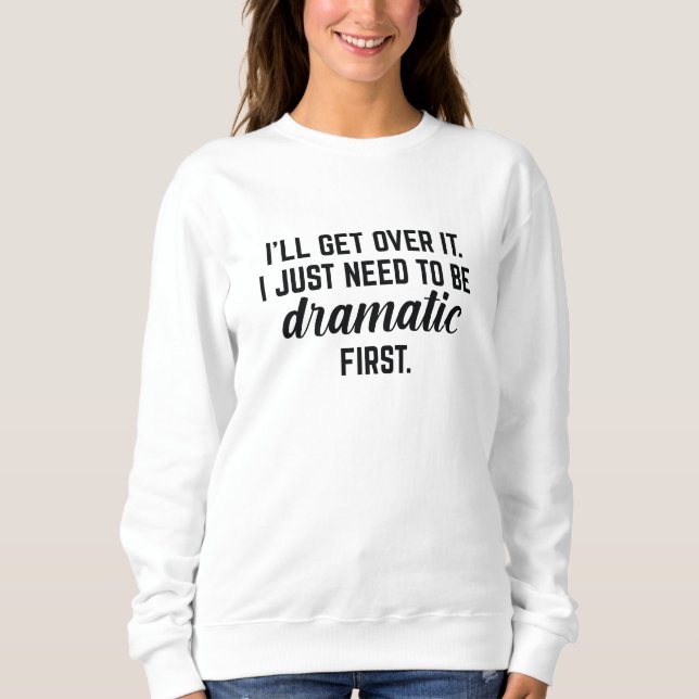 Sweatshirt Je vais m'en remettre (Devant)