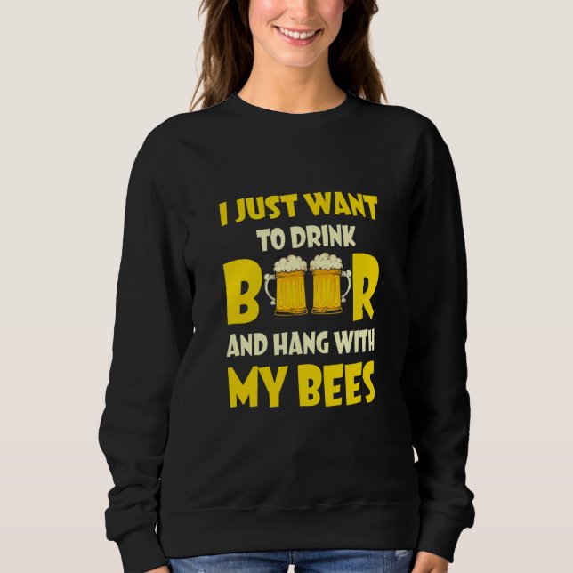 Sweatshirt Je Veux Juste Boire De La Bière Et Accrocher Avec  (Devant)