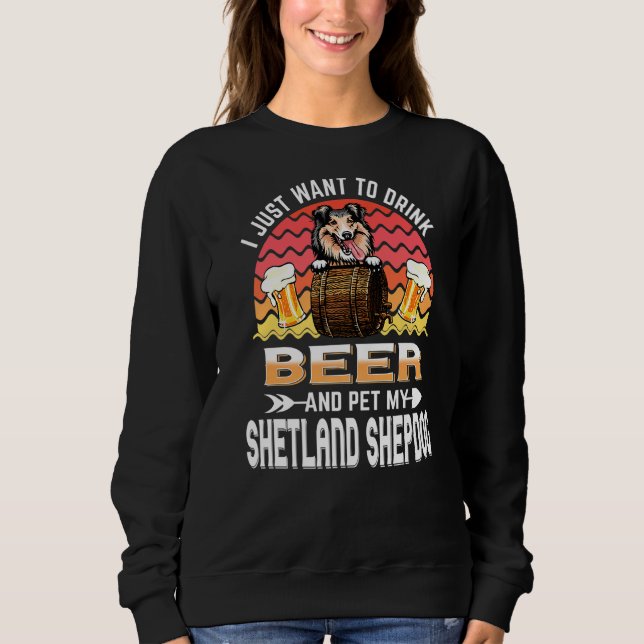 Sweatshirt Je Veux Juste Boire De La Bière Pet Mon Chien Shet (Devant)