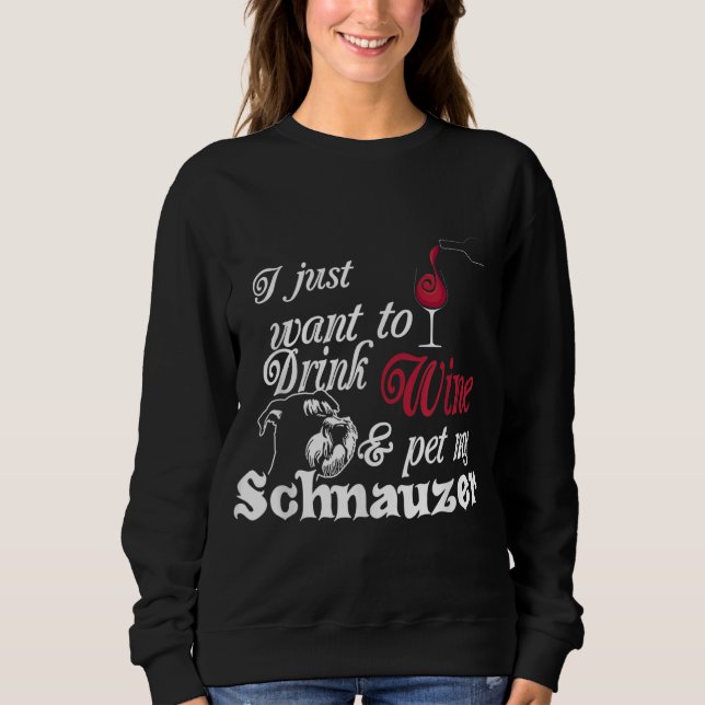 Sweatshirt Je veux juste boire du vin et de l'animal de compa (Devant)