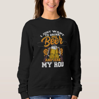 Sweatshirt Je Veux Juste Boire Ma Bière Et Jerk Ma Bague Bee