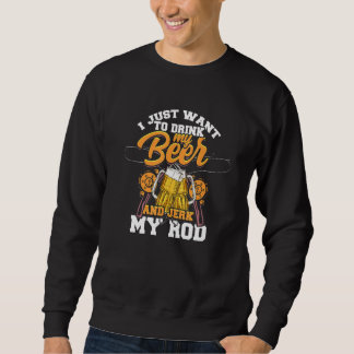 Sweatshirt Je Veux Juste Boire Ma Bière Et Jerk Ma Bague Bee