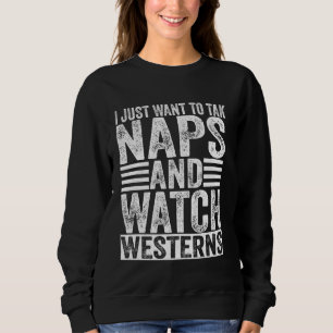 Sweatshirt Je Veux Juste Faire La Sieste Et Voir Le Vintag We