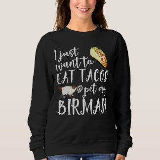 Sweatshirt Je Veux Juste Manger Des Tacos Et Animer Mon Chat 