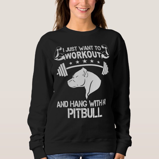 Sweatshirt Je Veux Juste M'Entraîner Et M'Accrocher À Mon Pit (Devant)