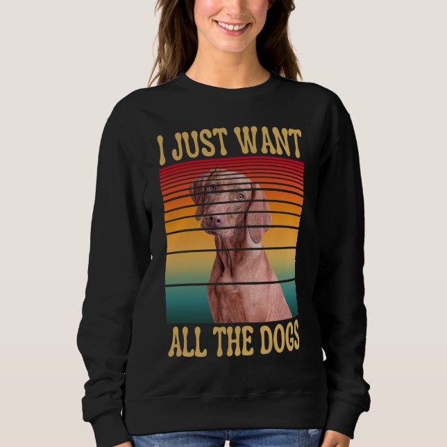 SWEATSHIRT JE VEUX JUSTE TOUS LES CHIENS  (Devant)