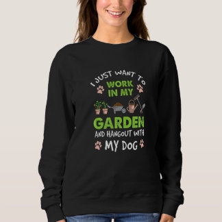 Sweatshirt Je Veux Juste Travailler Dans Mon Jardin Et Me Per