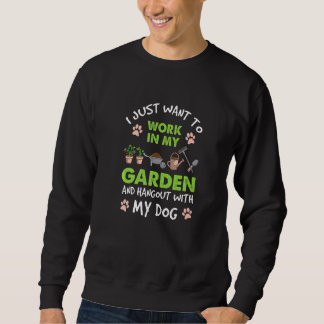 Sweatshirt Je Veux Juste Travailler Dans Mon Jardin Et Me Per