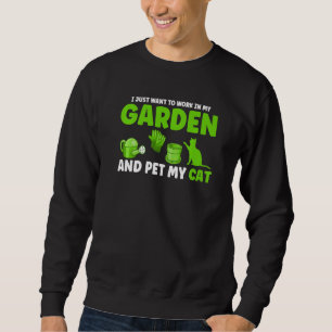 Sweatshirt Je Veux Juste Travailler Dans Mon Jardin Plante 1