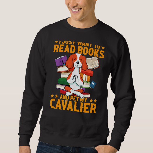 Sweatshirt Je Veux Simplement Lire Des Livres Et Pet Mon Cava (Devant)