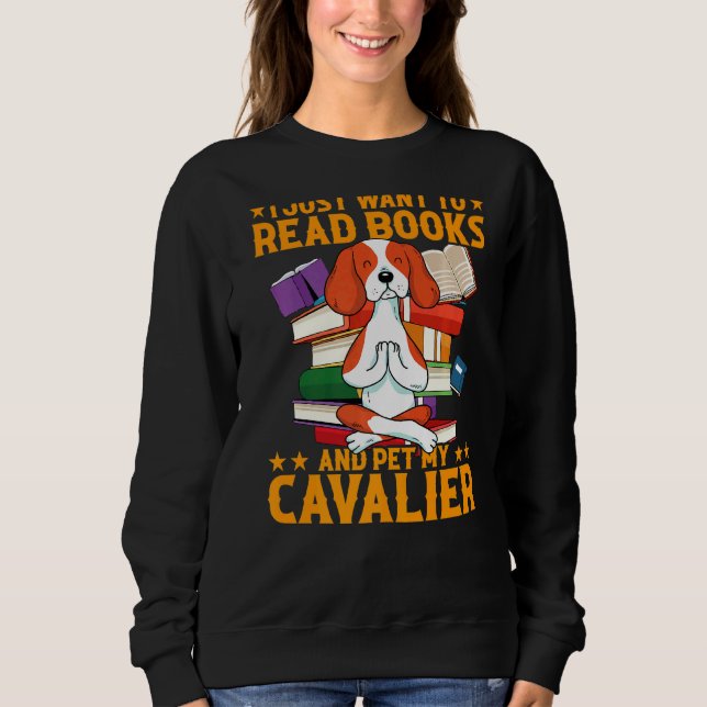 Sweatshirt Je Veux Simplement Lire Des Livres Et Pet Mon Cava (Devant)