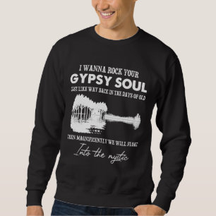Sweatshirt Je Veux Transformer Votre Âme Gitane En Mystique