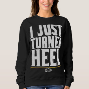 Sweatshirt Je Viens De Tourner Le Smark De Lutte Du Talon Pro