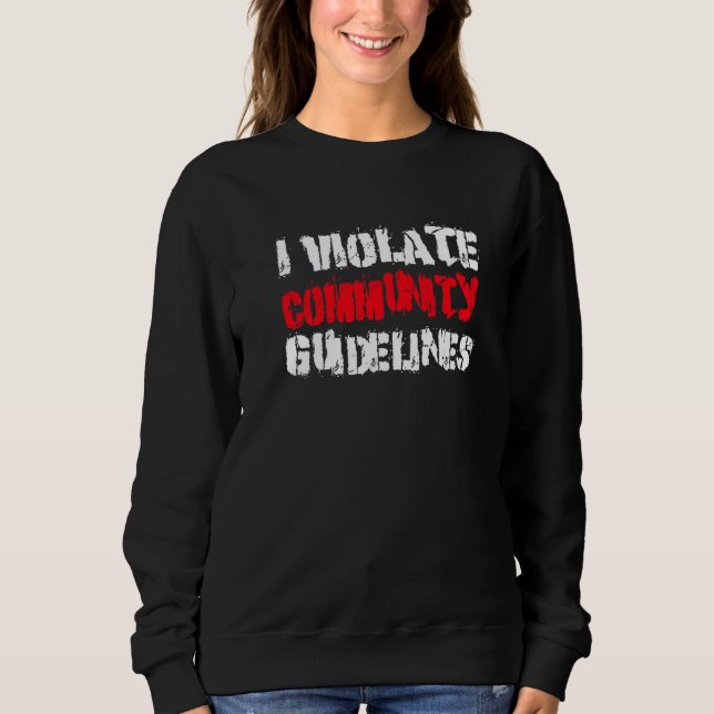 Sweatshirt Je viole les directives de la communauté  Dire sar (Devant)