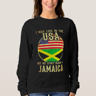Sweatshirt Je Vis Peut-Être Aux Etats-Unis Mais Mon Histoire