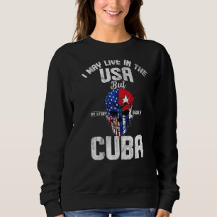 Sweatshirt Je Vis Peut-Être Aux Etats-Unis, Mais Mon Histoire