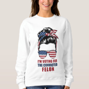 Sweatshirt Je Vote Pour Le Condamné Féon Pro Trump 2024