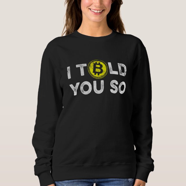 Sweatshirt Je Vous L'avais Dit Bitcoin BTC Cryptomonnaie Bloc (Devant)
