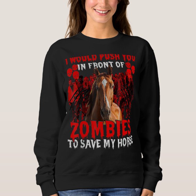 Sweatshirt Je Vous Poussais Devant Les Zombies Pour Sauver Mo (Devant)