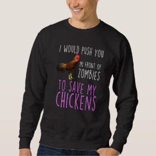 Sweatshirt Je vous pousserais devant les zombies pour sauver