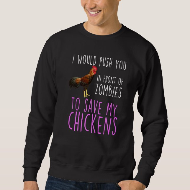 Sweatshirt Je vous pousserais devant les zombies pour sauver  (Devant)