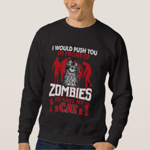 Sweatshirt Je vous pousserais devant les zombies pour sauver