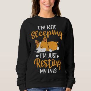 Sweatshirt Je X M Pas Dormir Je X M Juste Reposer Mes Yeux Co
