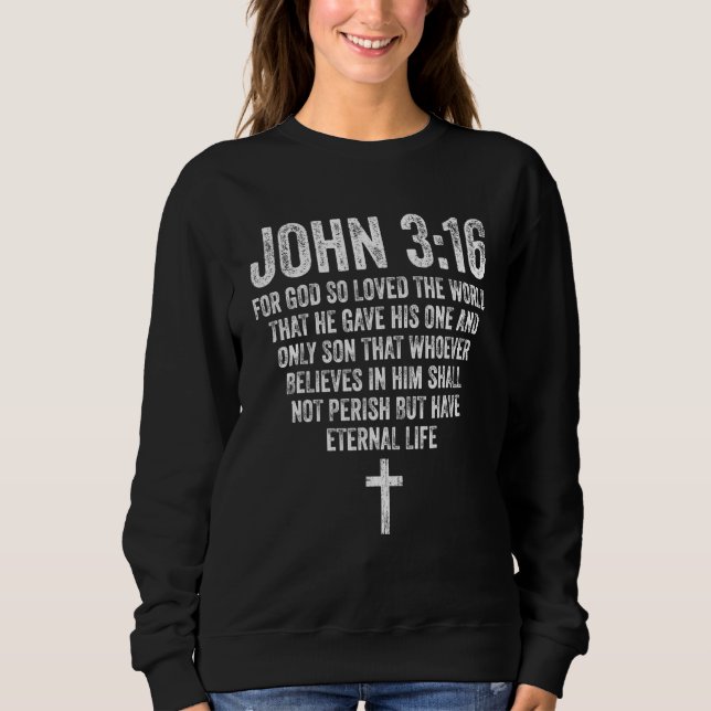 Sweatshirt Jean 316 Bible Verse Écriture chrétienne religieus (Devant)