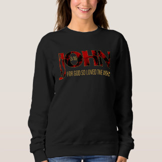 Sweatshirt Jean 316 Pour Dieu si aimé le monde chrétien