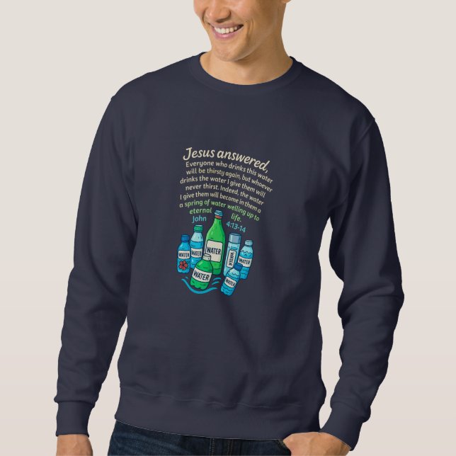 Sweatshirt Jean 4:13-14 - Chrétien (Devant)