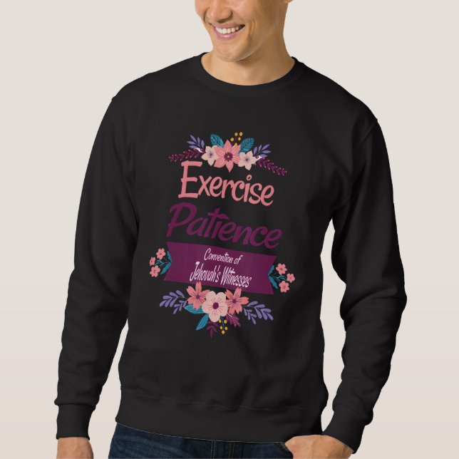 Sweatshirt Jehovahs Witness 2023 Convention Exercise Patience (Devant)