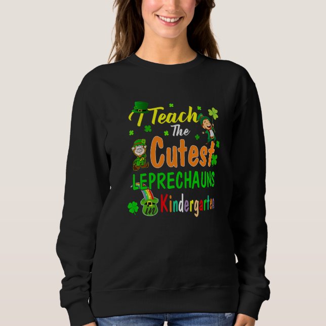 Sweatshirt J'Enseigne Le Petit Leprechauns Le Plus Croustilla (Devant)