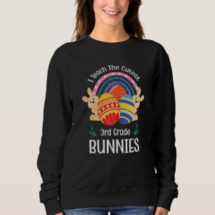 Sweatshirt J'Enseigne Les Bunnies De 3e Année Les Plus Cutest