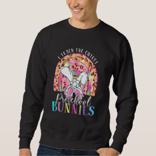 Sweatshirt J'Enseigne Les Bunnies Préscolaire Les Plus Cutest