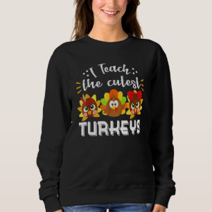 Sweatshirt J'Enseigne Les Déchets Les Plus Cuttes Chemises Pr