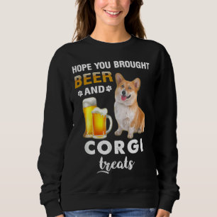 Sweatshirt J'espère que vous avez apporté la bière Corgi trai