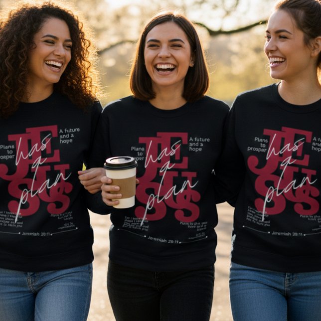 Sweatshirt Jésus a un plan – Jérémie 29:11  (Créateur téléchargé)