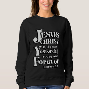 Sweatshirt Jésus-Christ est le Même Hébreux 138 Écriture Bib