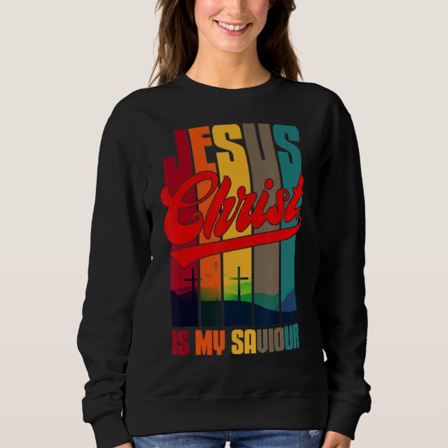 Sweatshirt Jésus Christ Est Mon Sauveur Pour Christian 1 (Devant)