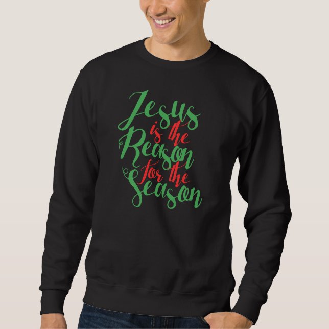 Sweatshirt Jésus est la raison de la saison (Devant)