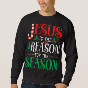Sweatshirt Jésus est la raison de la saison Noël Noël Noël No