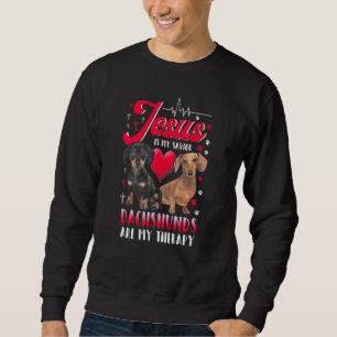 Sweatshirt Jésus Est Mon Sauveur Les Dachshunds Sont Ma Théra