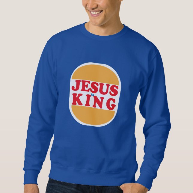 Sweatshirt Jésus est Roi - Chrétien (Devant)