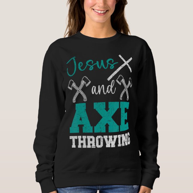 Sweatshirt Jésus Et Ax Jetant Christian Hatchet Thrower R (Devant)