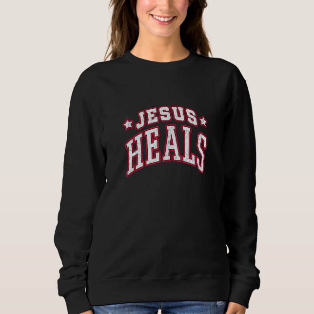 Sweatshirt Jésus guérit (Devant)