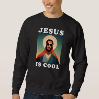 Sweatshirt Jesus is Cool
