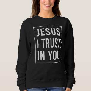 Sweatshirt Jésus J'Ai Confiance En Toi Divine Miséricorde Dév